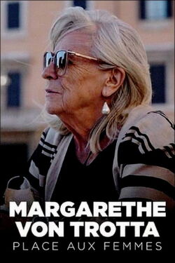 Margarethe von Trotta : place aux femmes (2022)