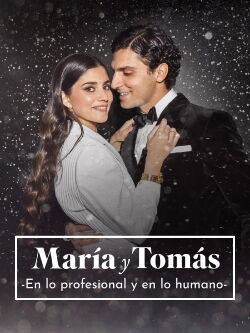 María y Tomás: En lo profesional y en lo humano (2022)