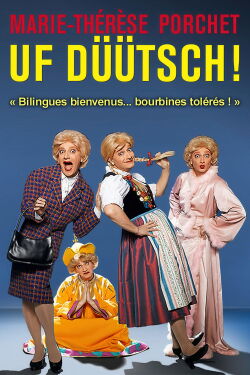 Marie-Thérèse Porchet : Uf Düütsch ! (2008)