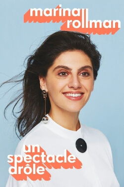 Marina Rollman - Un spectacle drôle (2022)