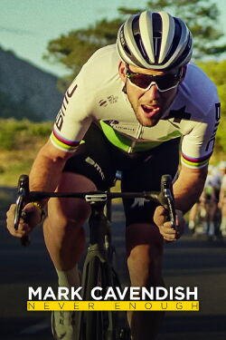 Mark Cavendish : Ne jamais baisser les bras (2023)