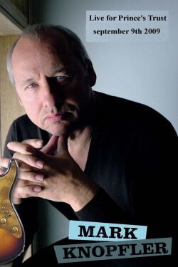 Mark Knopfler: Prince's Trust (2009)