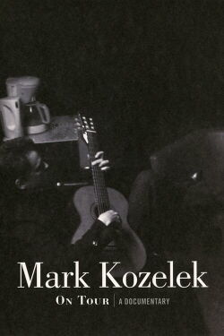 Mark Kozelek On Tour: A Documentary (2012)