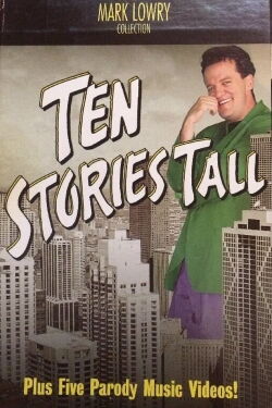 Mark Lowry: Ten Stories Tall (1999)