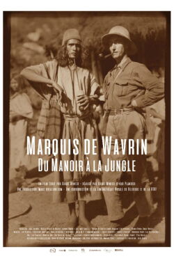 Marquis de Wavrin, from the Manor to the Jungle (2017)