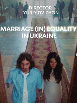 Marriage (In)Equality In Ukraine (2024)