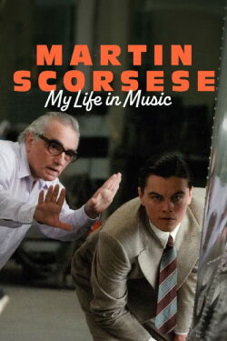 Martin Scorsese - My Life in Music (2005)