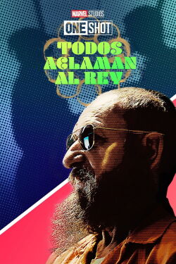 Marvel One-Shot: Que viva el rey (2014)