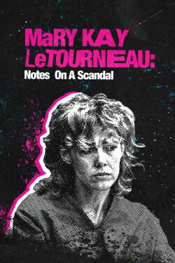 Mary Kay Letourneau: Memorias De Un Escándalo (2022)