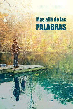 Mas allá de las palabras (2013)
