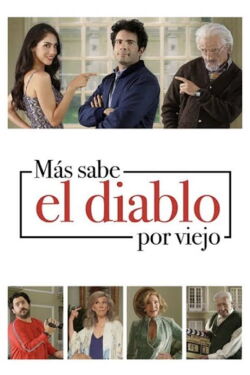 Más sabe el diablo por viejo (2018)