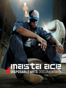 Masta Ace - Disposable Arts (Album Documentary) (2013)
