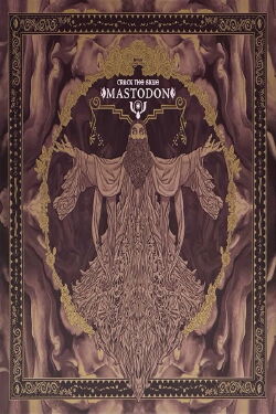 Mastodon - Crack The Skye 10th Anniversary Tour Film (2019)