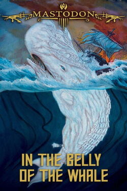 Mastodon: In the Belly of the Whale (2013)