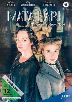 Mata Hari – Tanz mit dem Tod (2017)