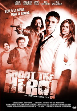 Matad al heroe (2010)