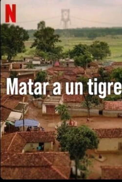 Matar a un tigre (2023)