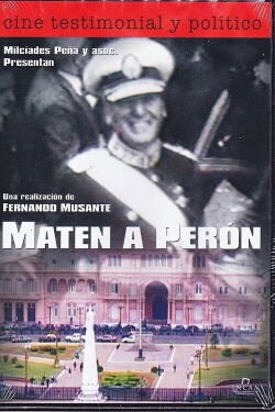 Maten a Perón (2005)