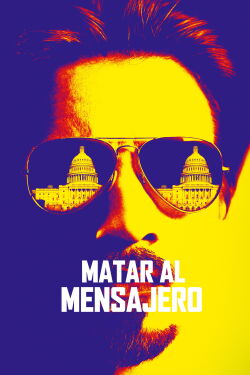 Maten al mensajero (Kill the Messenger) (2014)