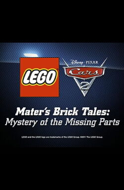 Mater's Brick Tales: The Mystery of the Missing Parts (2011)