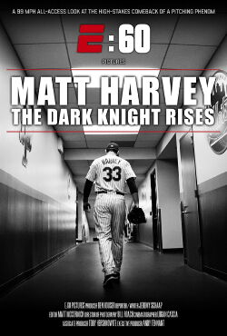 Matt Harvey: The Dark Knight Rises (2015)