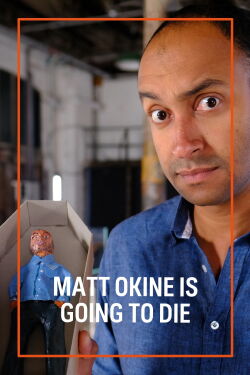 Matt Okine Is Going To Die (2023)