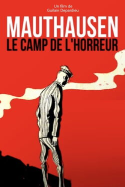 Mauthausen, Camp of No Return (2020)