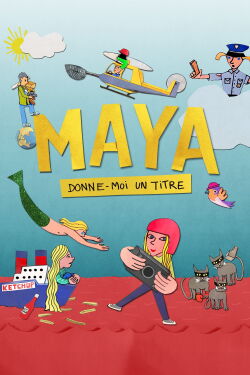 Maya, Give Me a Title (2024)