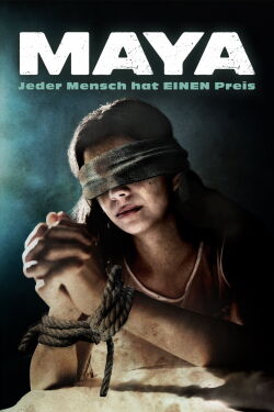 Maya - Jeder Mensch hat EINEN Preis (2023)