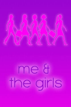 Me & the Girls (2010)