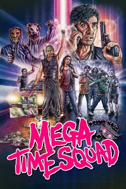 Mega Time Squad (2018)