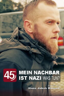 Mein Nachbar ist Nazi - Was tun? (2021)