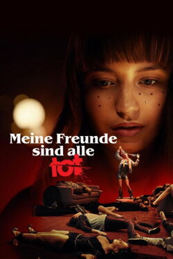 Meine Freunde sind alle tot (2020)