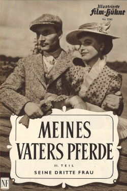 Meines Vaters Pferde, 2. Teil: Seine dritte Frau (1954)