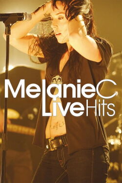 Melanie C: Live Hits (2006)