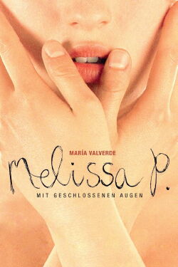 Melissa P. - Mit geschlossenen Augen (2005)