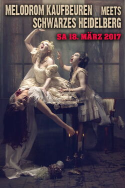 Melodrom meets Schwarzes Heidelberg (2017)