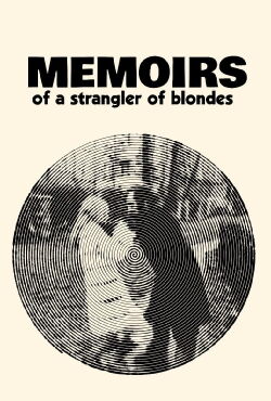 Memoirs of a Blonde Strangler (1971)
