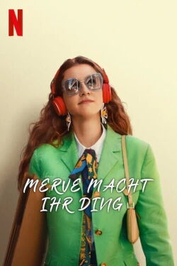 Merve macht ihr Ding (2023)