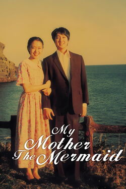 Mi madre, la sirena (2004)