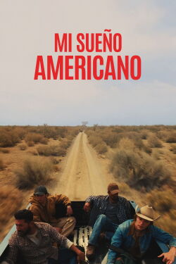 Mi sueño americano (2024)