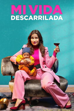 Mi vida descarrilada (2020)