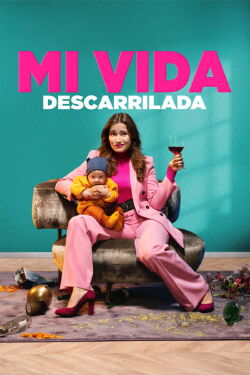 Mi vida descarrilada 2 (2023)