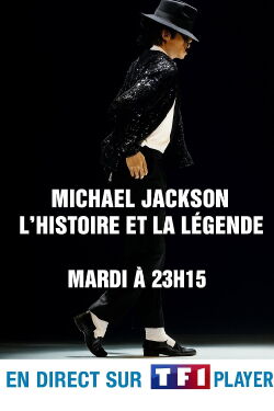 Michael Jackson - L'histoire et la Légende (2009)