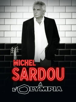 Michel Sardou - Live 2013 (2013)
