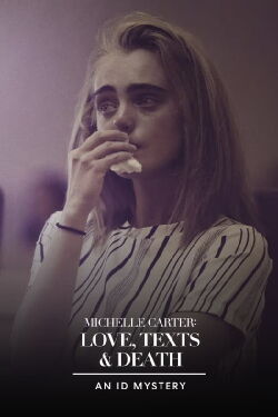 Michelle Carter Love Texts & Death (2021)