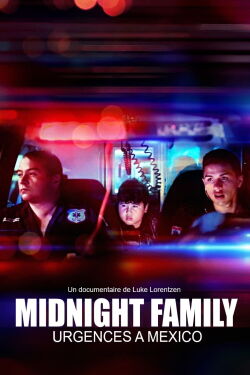 Midnight Family : Urgences à Mexico (2019)