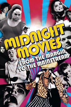 Midnight Movies : Six films devenus cultissimes (2006)