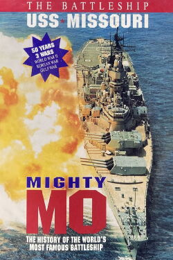 Mighty Mo: The Battleship USS Missouri (1998)
