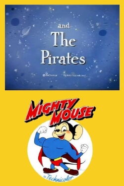 Mighty Mouse and the Pirates (1945)